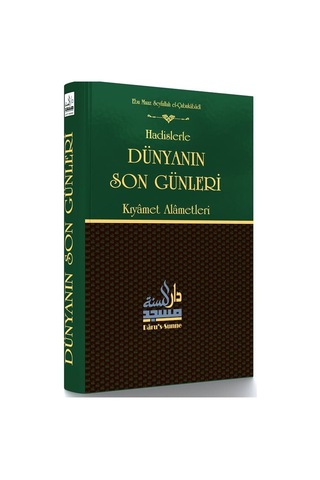 Hadislerle Dünyanın Son Günleri Kıyamet Alametleri / Ebu Muaz ...