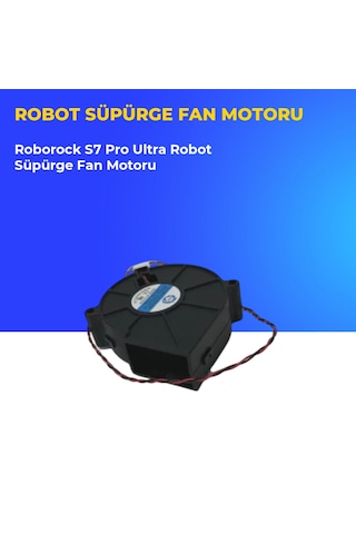 Roborock S7 Pro Ultra Robot Süpürge Fan Motoru