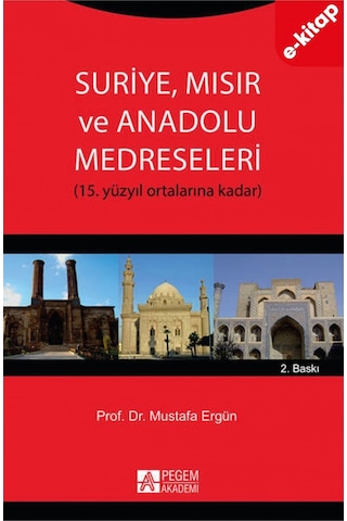Suriye, Mısır Ve Anadolu Medreseleri E-kitap