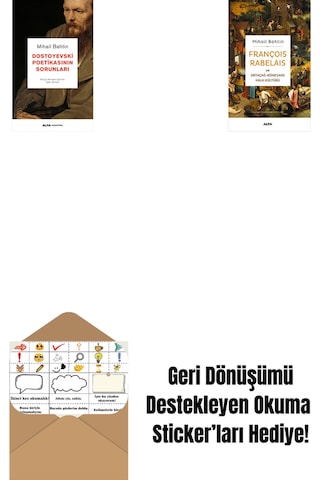 Dostoyevski Poetikasının Sorunları + François Rabelais Ve Ortaçağ - Rönesans Halk Kültürü + Okuma Sticker'ları