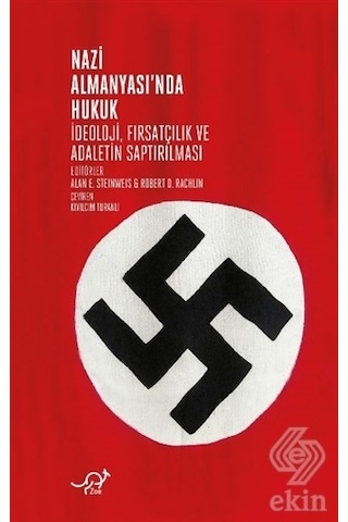 Nazi Almanyasında Hukuk - Alan E. Steinweis - Zoe Kitap