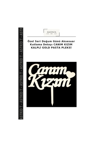 Özel Seri Doğum Günü Aksesuar Kutlama Detayı Canım Kızım Kalpli Gold Pasta Pleksi Altın