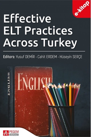 Effective Elt Practices Across Turkey E-kitap