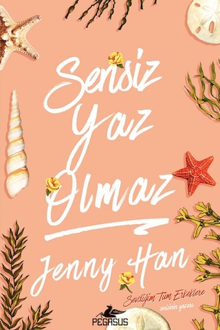 Sensiz Yaz Olmaz / Jenny Han