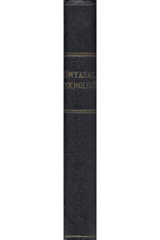 Kimyasal Teknoloji - Yakıtlar Ve Tali Ürünleri Cilt 1 - İmzalı İthaflı - Saffet Rıza Alpar - Halidun Civelekoğlu