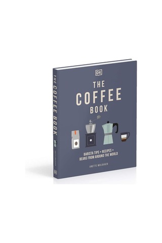 The Coffee Book: Barista Tips Recipes Beans From Around The World