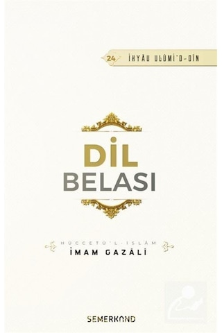 Dil Belası / İmam Gazali Dil Belası / İmam Gazali