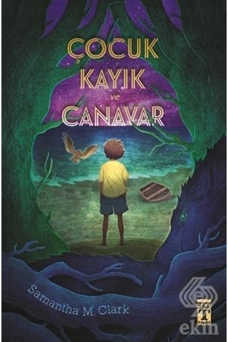 Çocuk Kayık ve Canavar/Samantha M. Clark