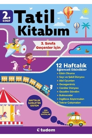 2. Sınıf Tatil Kitabım - 3. Sınıfa Geçenler İçin - Tudem Yayınları 2. Sınıf Tatil Kitabım - 3. Sınıfa Geçenler İçin - Tudem Yayınları