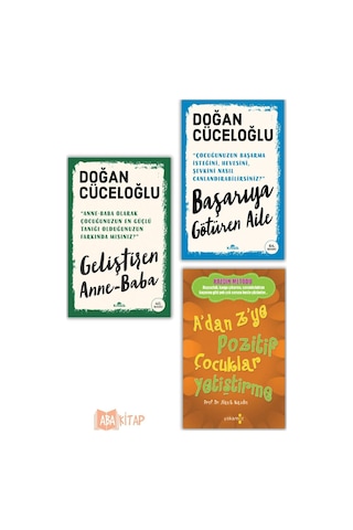 1. Geliştiren Anne-baba 2. Başarıya Götüren Aile 3. A'dan Z'ye Pozitif Çocuklar Yetiştirme, 3 Kitap