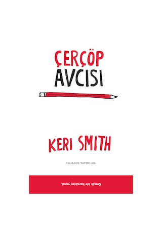 Çerçöp Avcısı - Keri Smith - Pegasus