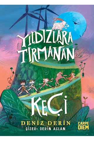 Yıldızlara Tırmanan Keçi - Deniz Derin - Roman - Carpe Diem Kitap Yıldızlara Tırmanan Keçi - Deniz Derin - Roman - Carpe Diem Kitap