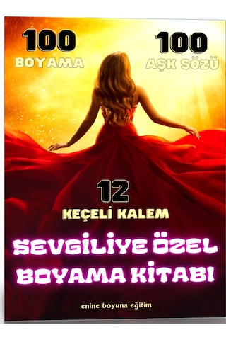 Sevgiliye Özel Boyama Kitabı 100 Boyama 100 Aşk Sözü