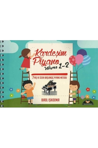 Kardeşim Piyano Volume 1-2 Birol Işıkdemir