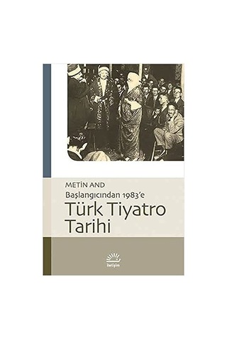 Türk Tiyatro Tarihi - Başlangıcından 1983 E Sku: Smgstk1c6a0cee38