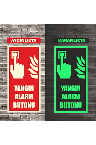 Fosforlu Yangın Alarm Butonu Uyarı İkaz Tabelası 10x30