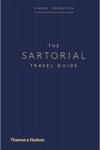 The Sartorial Travel Guide