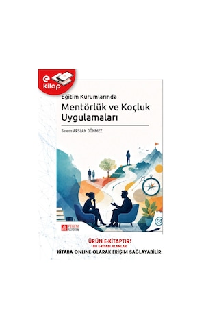 Eğitim Kurumlarında Mentörlük Ve Koçluk Uygulamaları E-kitap
