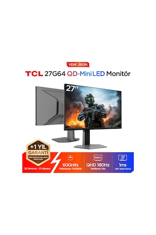 TCL 27G64 Gaming Monitörü 27" 1ms 180hz Qhd 2k Qd-mini Led Oyuncu Monitörü Fast-hva, Freesync