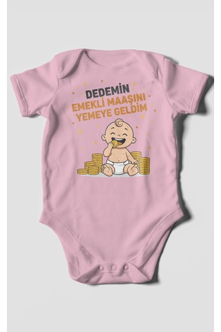 Dedemin Emekli Maaşını Yemeye Geldim Baskılı Bebek Zıbını Çıtçıtlı Body %100 Pamuk Kısa Kol Koyu Pembe