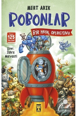 Robonlar 2 / Bir Hayal Operasyonu / Mert Arık