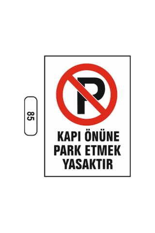 Kapı Önüne Park Etmek Yasaktır Uyarı Ikaz Levhası Kapı Önüne Park Etmek Yasaktır Uyarı Ikaz Levhası