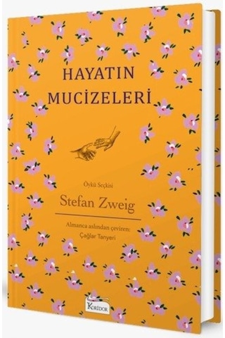 Hayatın Mucizeleri - Bez Ciltli - Stefan Zweig - Koridor Yayıncılık
