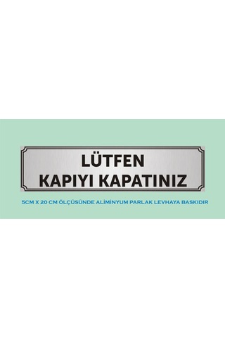 Lütfen Kapıyı Kapatınız Levhası , Aliminyum Metal 5cm X 20cm