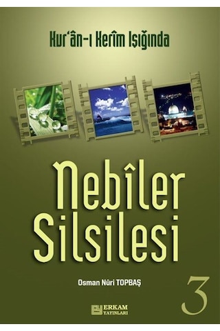 Nebiler Silsilesi -3 (Genişletilmiş Baskı) / Osman Nuri Topbaş