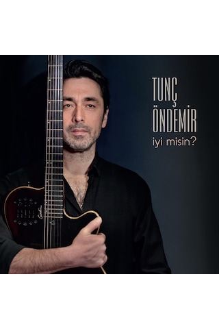 Tunç Öndemir - İyi Misin?
