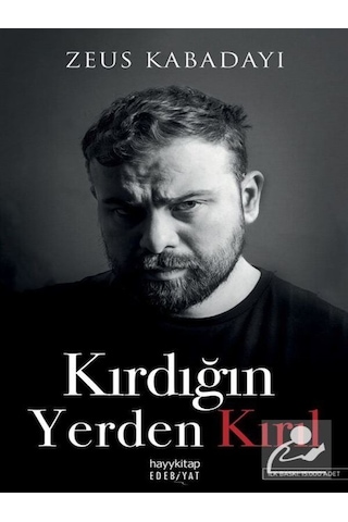 Kırdığın Yerden Kırıl Ve Beni Yarım Bıraktın - Zeus Kabadayı'dan