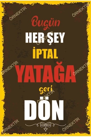 Bugün her şey iptal yatağına geri dön duvar yazıları retro ahşap