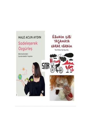 Sadeleşerek Özgürleş Ve Kendim Gibi Yaşamaya Karar Verdim 2 Kitap