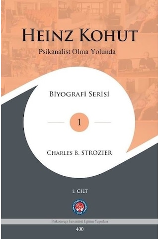 Heinz Konut - Psikanalist Olma Yolunda 2 Cilt Takım - Charles B. Strozier - Psikoterapi Enstitüsü