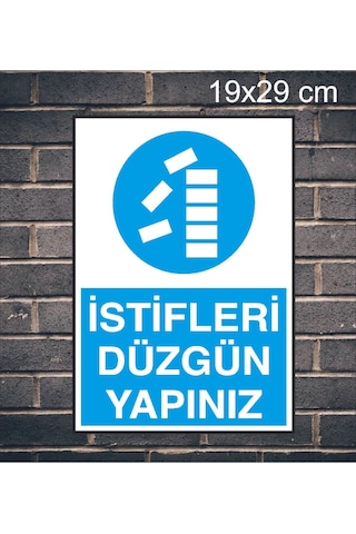 İstifleri Düzgün Yapınız Yazılı Metal Uyarı Levhası