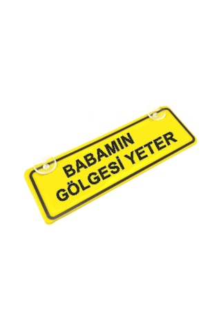 Babamın Gölgesi Yeter Sök-tak Pratik Yeni Nesil Sarı Dekor Plaka