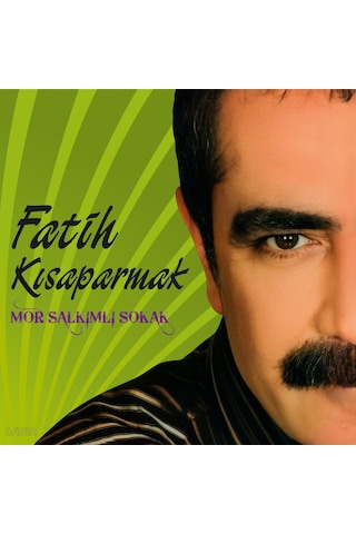 Fatih Kısaparmak - Mor Salkımlı Sokak Plak