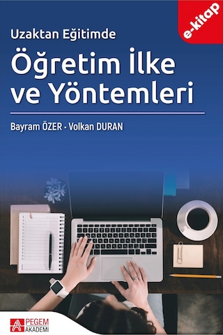 Uzaktan Eğitimde Öğretim İlke Ve Yöntemleri E-kitap