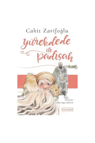 Yürekdede ile Padişah - Cahit Zarifoğlu - Ketebe Yürekdede ile Padişah - Cahit Zarifoğlu - Ketebe