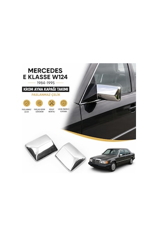 Mercedes E Klasse W124 Krom Ayna Kapağı Takımı 1984-1995 Paslanmaz Çelik Mrcsw124kkayk00001