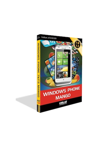 Windows Phone Mango 7 & 7.5 - Uğur Gelişken - Volkan Atasever - Kodlab