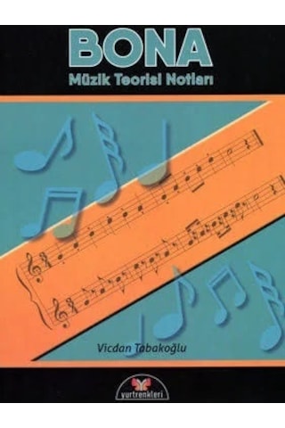 Bona Müzik Teorisi Notları Bona Müzik Teorisi Notları