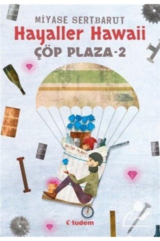 Çöp Plaza 2 - Hayaller Hawaii
