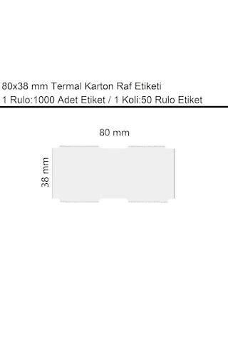 80x38 Mm Karton Termal Raf Reyon Etiketi 1000'li Sarım 50 Rulo Etiket 50