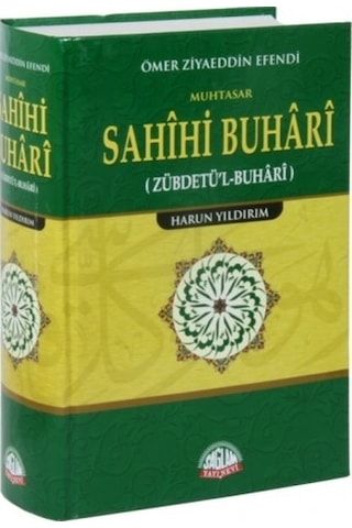 Muhtasar Sahih Buhari Tercümesi Zübdetül Buhari Muhtasar Sahih Buhari Tercümesi Zübdetül Buhari