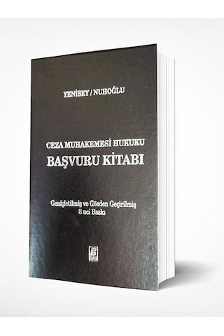 Ceza Muhakemesi Hukuku Başvuru Kitabı 8. Baskı Ceza Muhakemesi Hukuku Başvuru Kitabı 8. Baskı