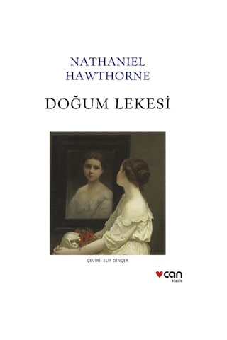 Doğum Lekesi - Nathaniel Hawthorne - Can Yayınları