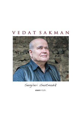 Vedat Sakman - Sevgileri Unutmadık CD