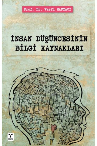 Insan Düşüncesinin Bilgi Kaynakları