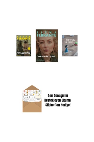 Benim Olağanüstü Akıllı Arkadaşım Ciltli + Sen Gittin Gideli + Kumsalda Bir Gece + Okuma Sticker'ları